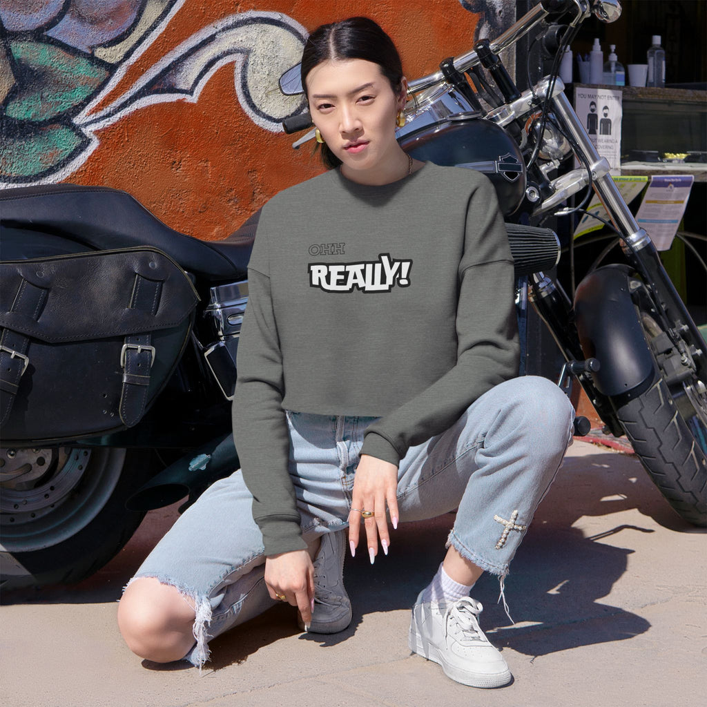 Cropped Sweatshirt — Small 'Really!' Graphic Crop Top for Women