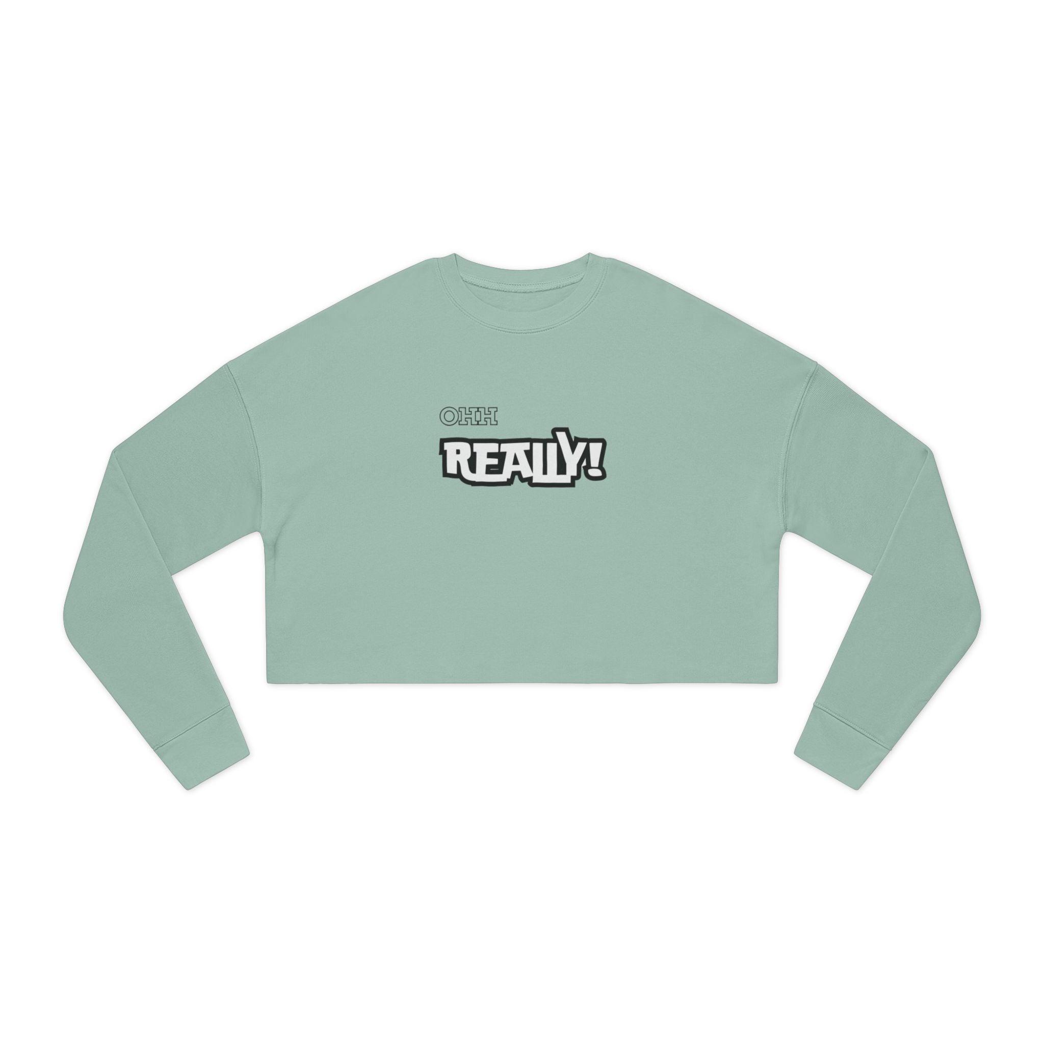 Cropped Sweatshirt — Small 'Really!' Graphic Crop Top for Women