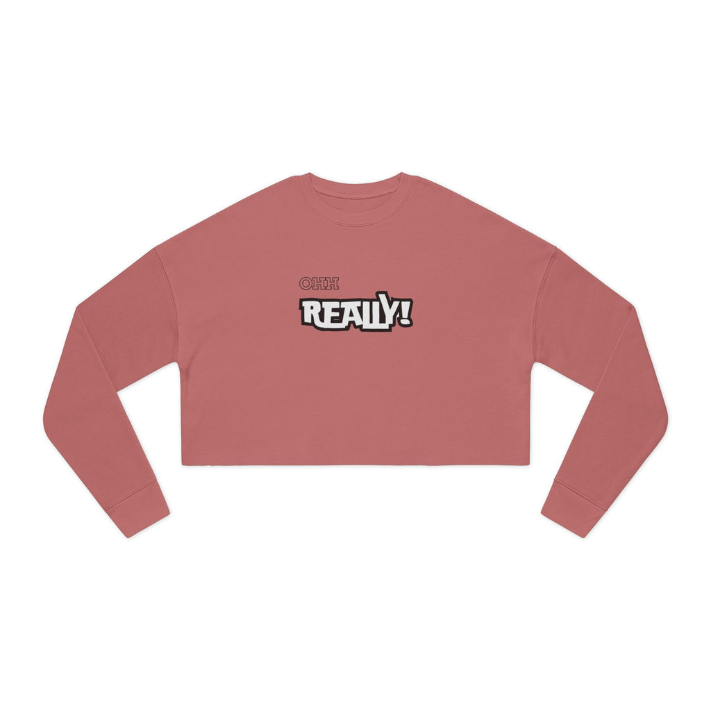 Cropped Sweatshirt — Small 'Really!' Graphic Crop Top for Women
