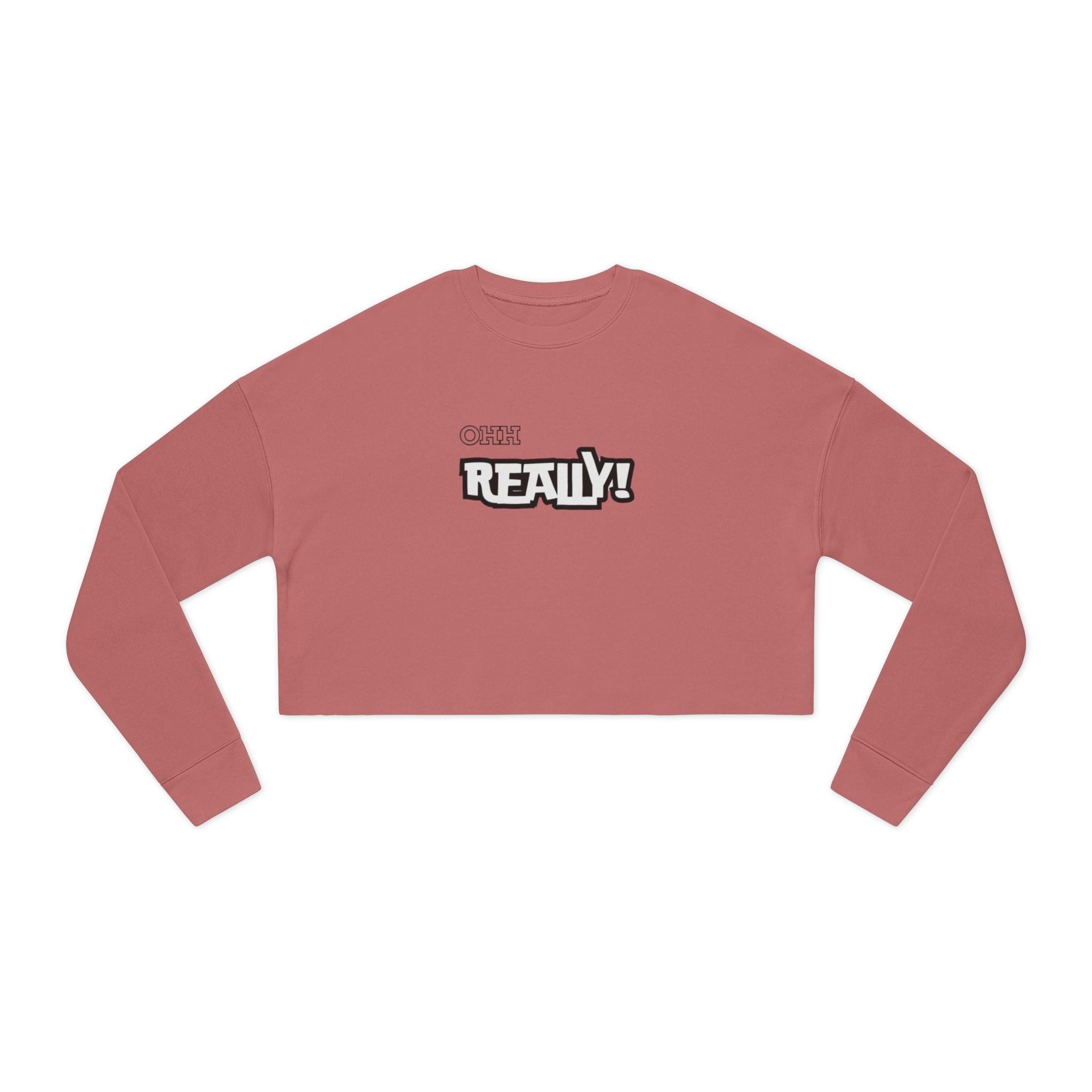 Cropped Sweatshirt — Small 'Really!' Graphic Crop Top for Women